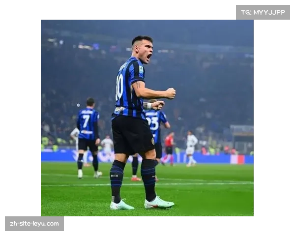 国米凭借闪电高位压迫2-0力克拉齐奥，劳塔罗开场闪击