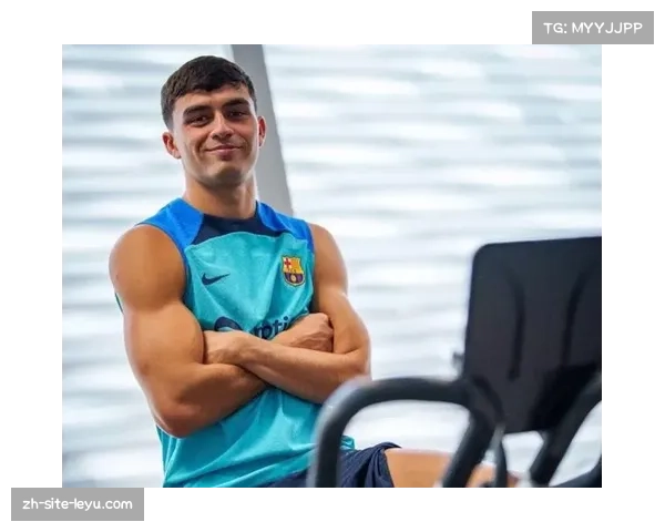 佩德里再度肌肉不适 巴萨医疗团队正在评估其伤情